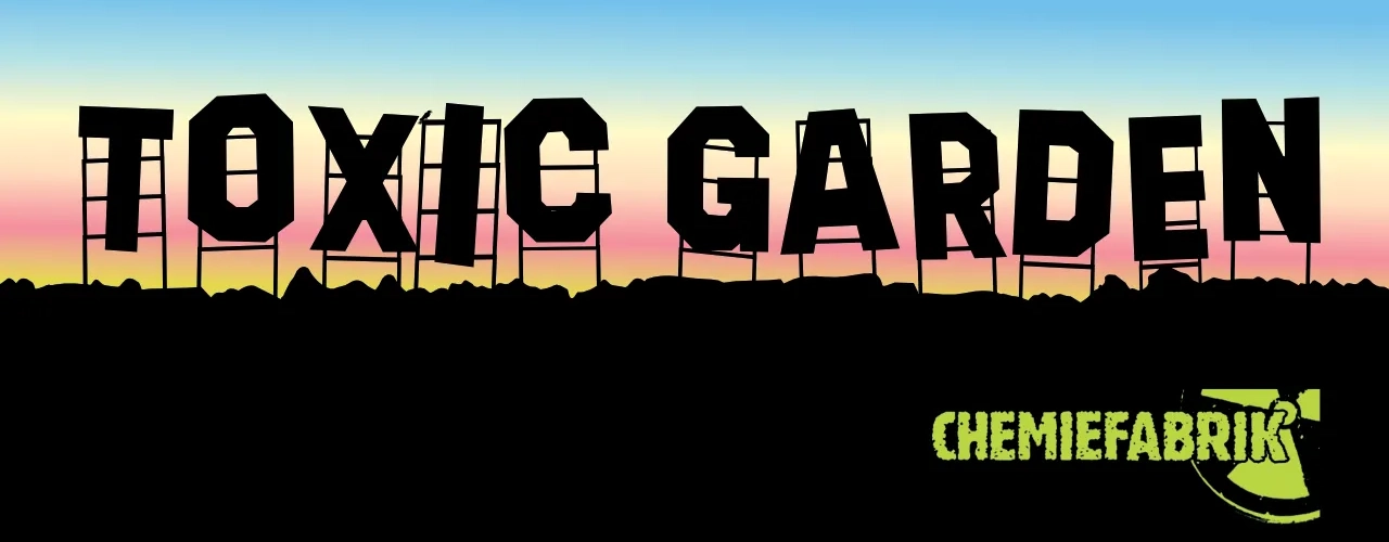 Toxic Garden Chemo Toxic Garden